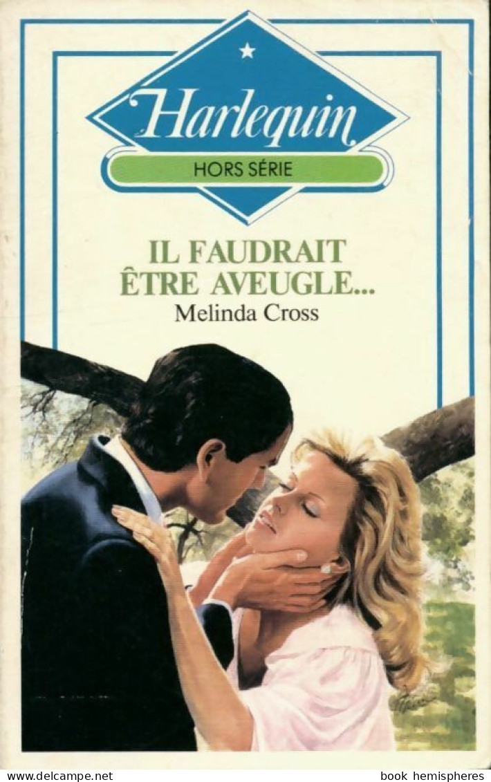 Il Faudrait être Aveugle... (1986) De Melinda Cross - Romantik