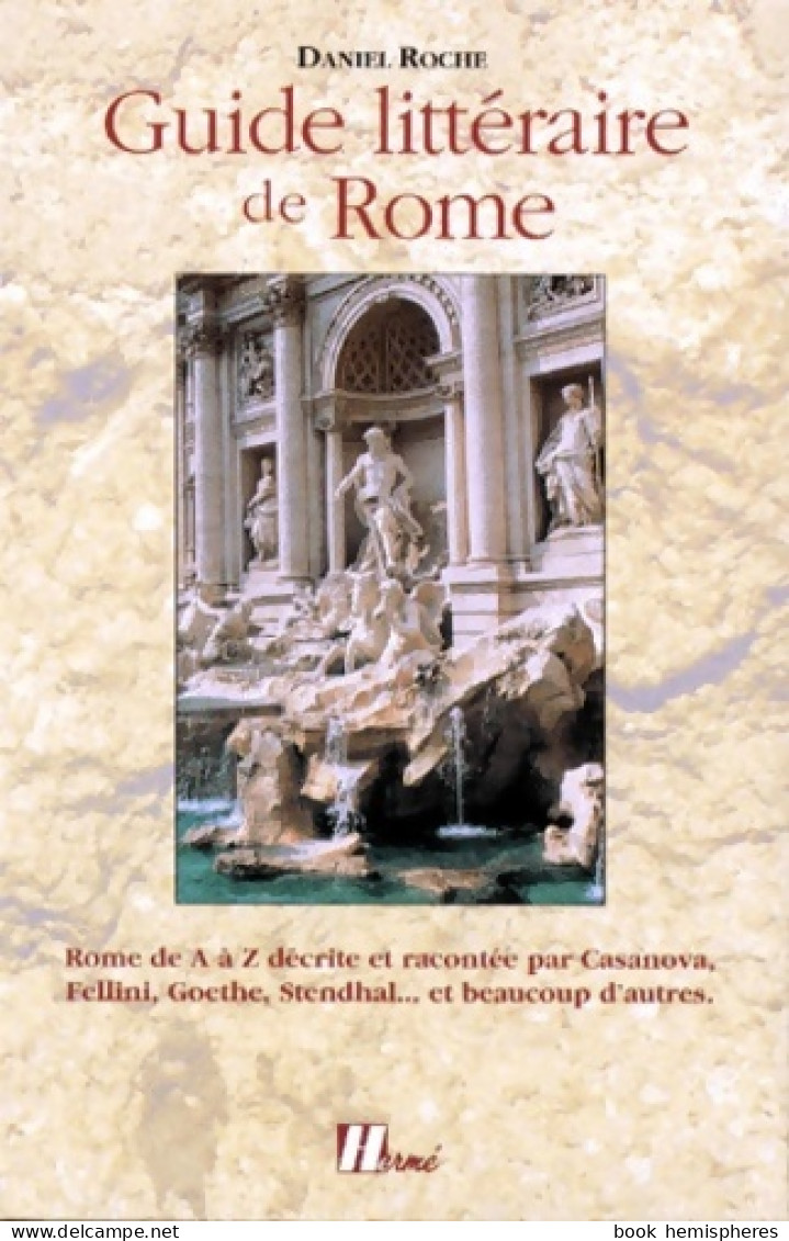 Guide Littéraire De Rome (2000) De Daniel Roche - Tourisme