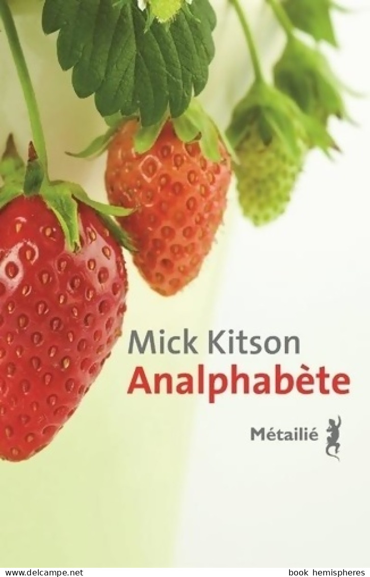 Analphabète (2021) De Mick Kitson - Autres & Non Classés