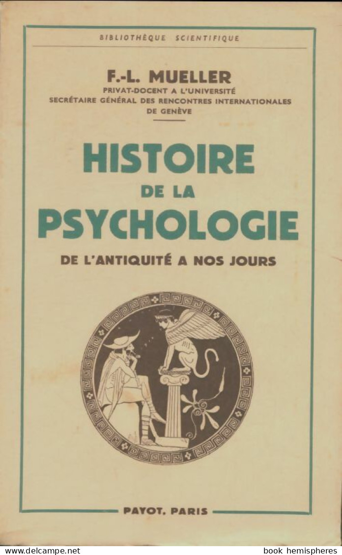 Histoire De La Psychologie (1960) De F.L Mueller - Psychologie & Philosophie