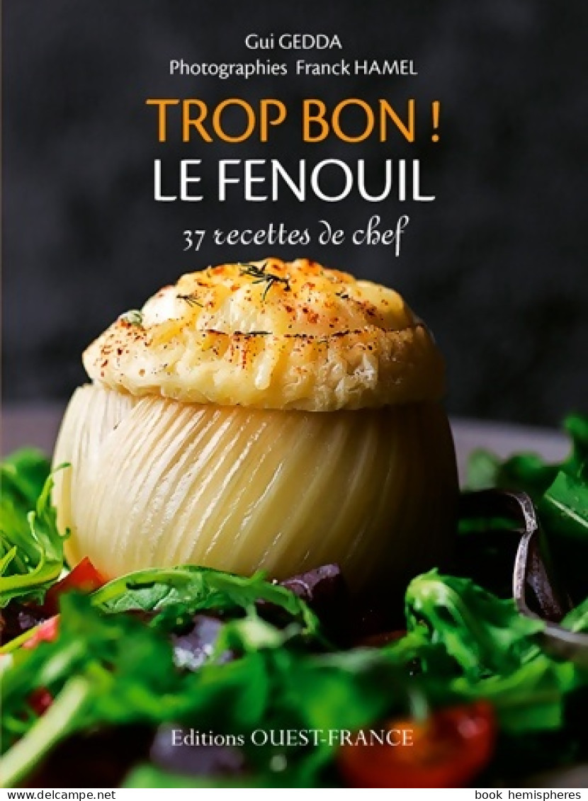 Trop Bon ! Le Fenouil (2014) De Gui Gedda - Gastronomie