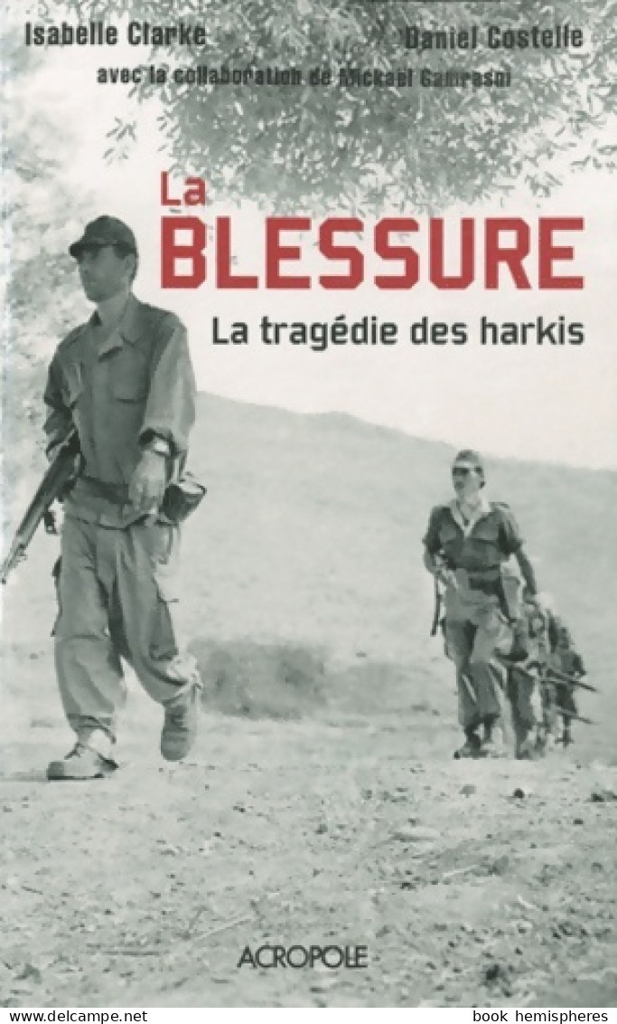 La Tragédie Des Harkis (2010) De Isabelle Clarke - History