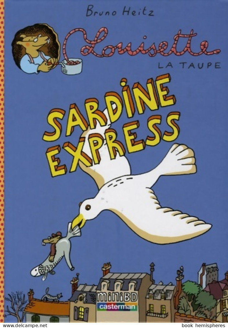 Sardine Express (2005) De Bruno Heitz - Autres & Non Classés