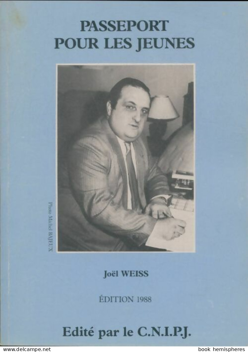 Passeport Pour Les Jeunes (1988) De Joël Weiss - Sonstige & Ohne Zuordnung