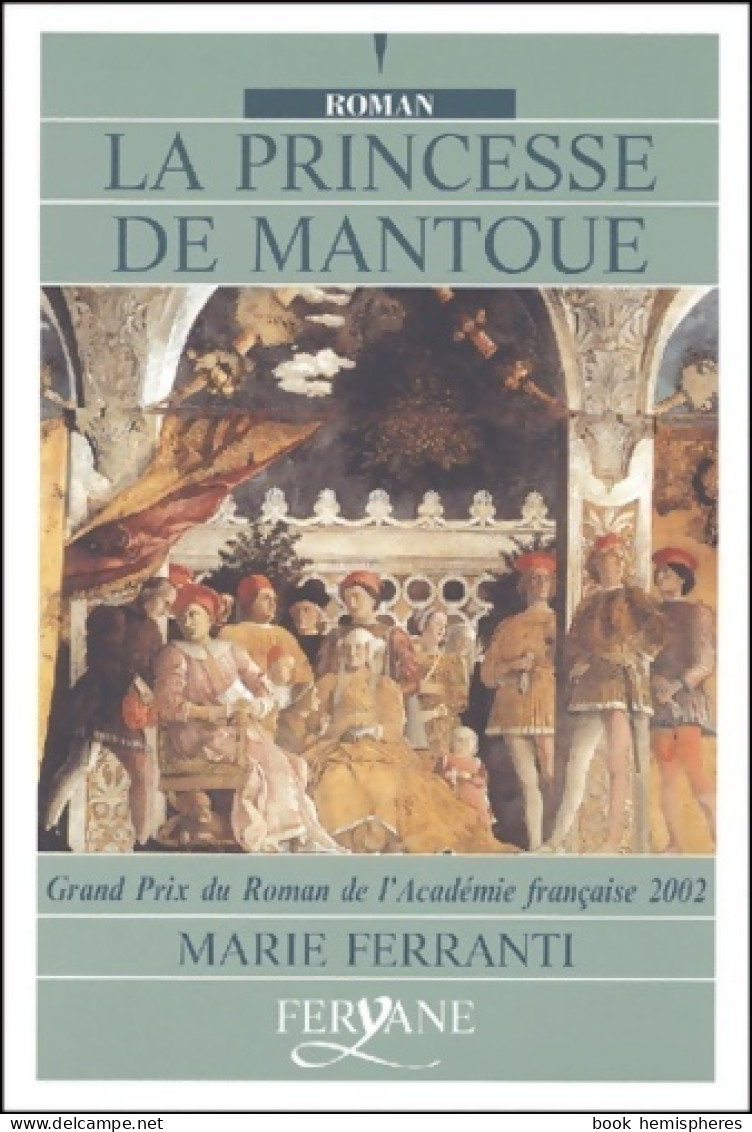 La Princesse De Mantoue (2003) De Marie Ferranti - Historisch