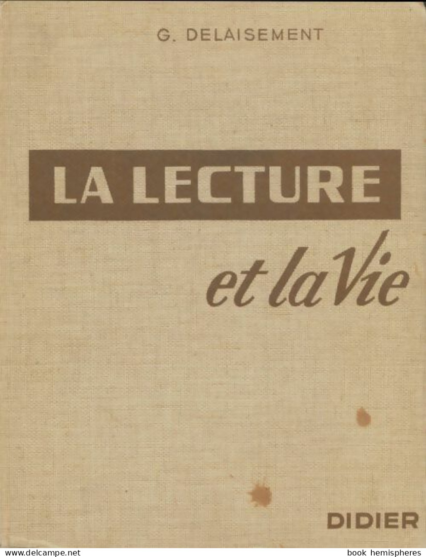 La Lecture Et La Vie 3e (1964) De Gérard Delaisement - 12-18 Jaar