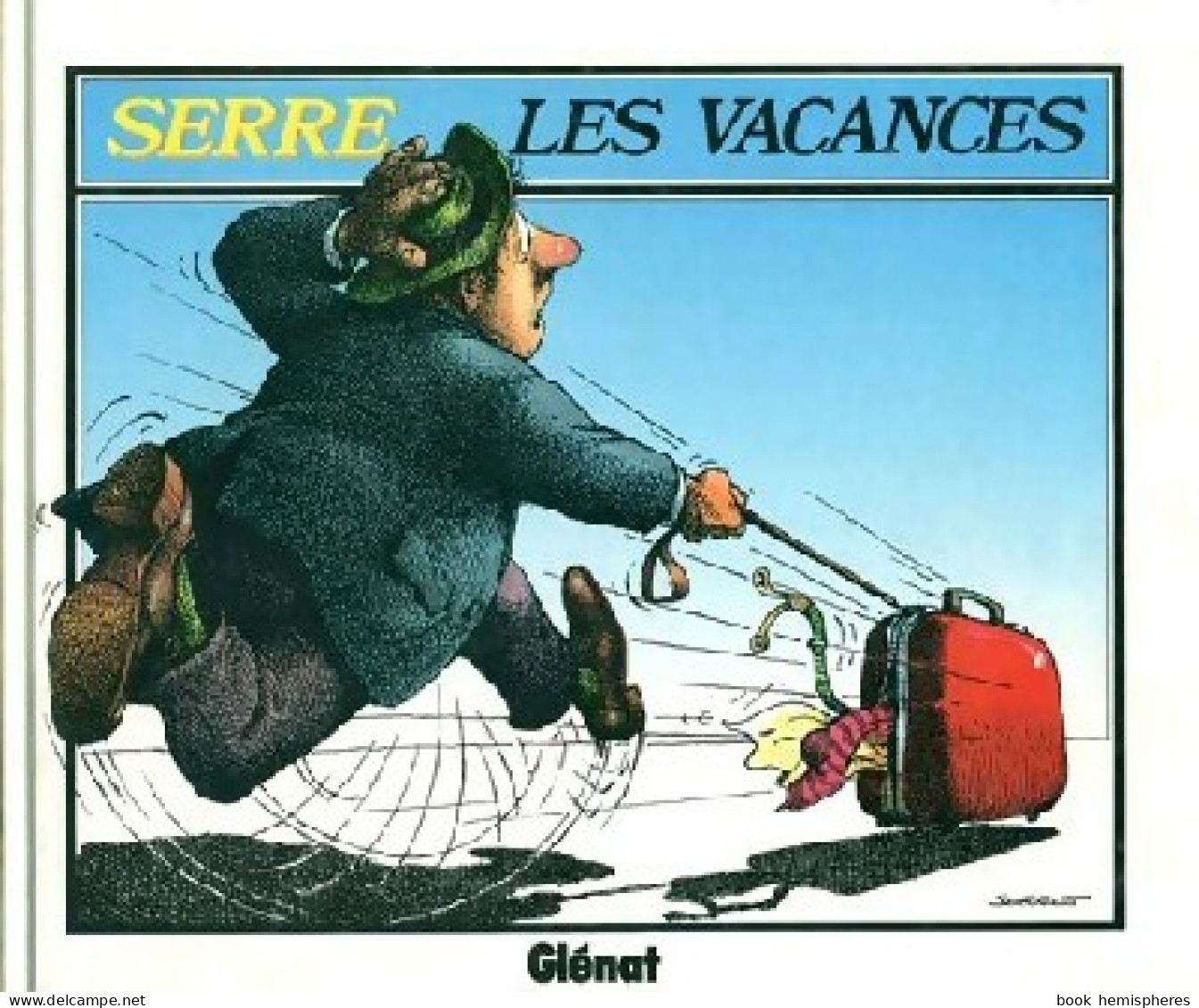 Les Vacances (1986) De Serre - Sonstige & Ohne Zuordnung