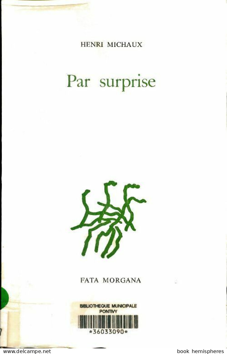 Par Surprise (1983) De Henri Michaux - Sonstige & Ohne Zuordnung