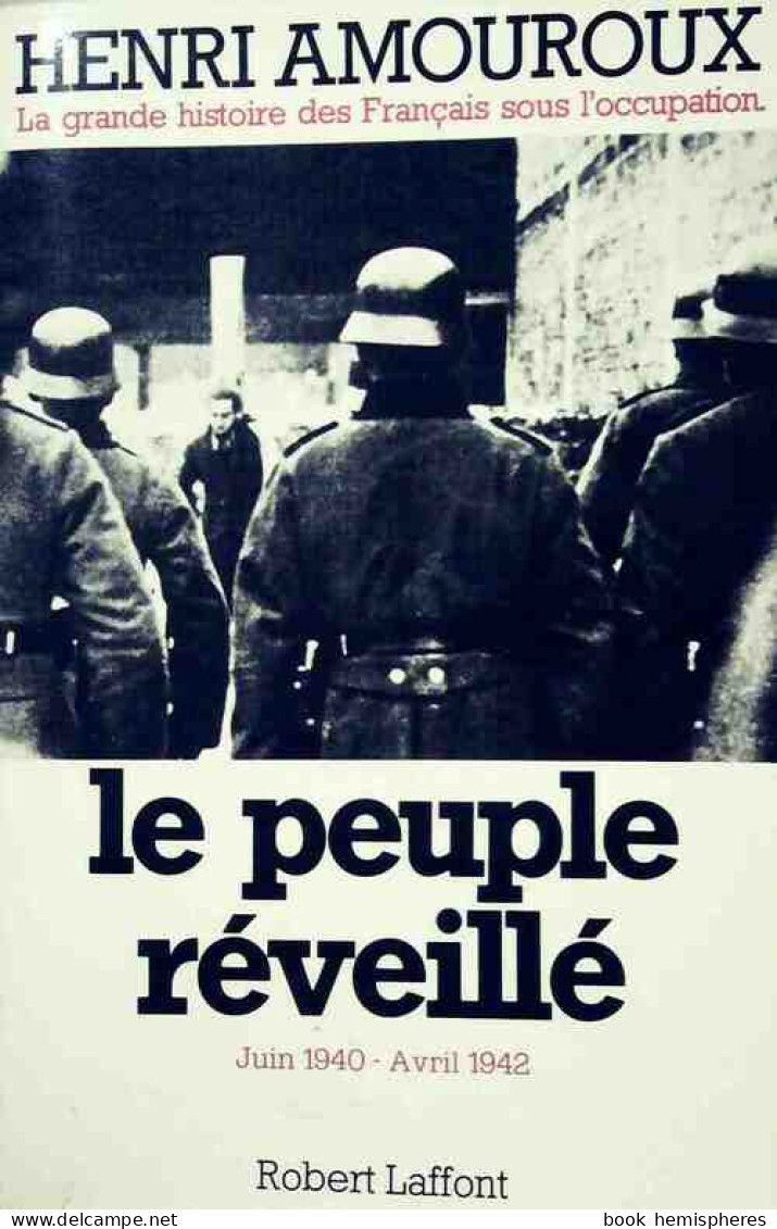 La Grande Histoire Des Français Sous L'occupation (1978) De Henri Amouroux - War 1939-45
