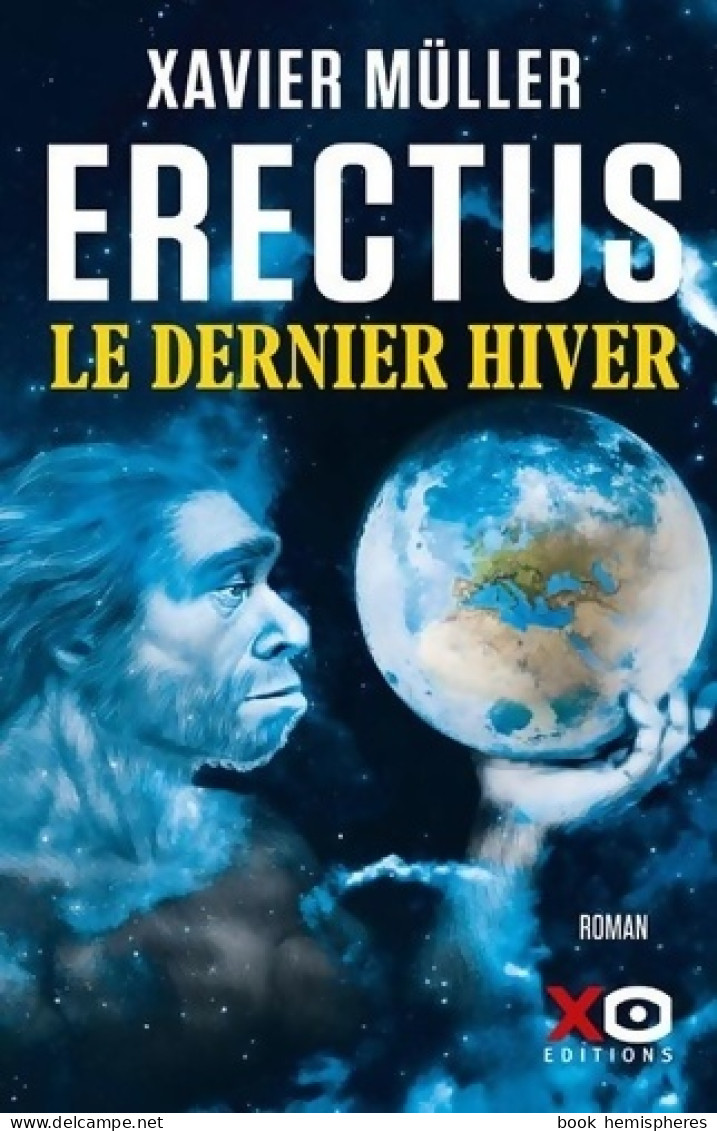 Erectus - Le Dernier Hiver (2022) De Xavier Müller - Other & Unclassified