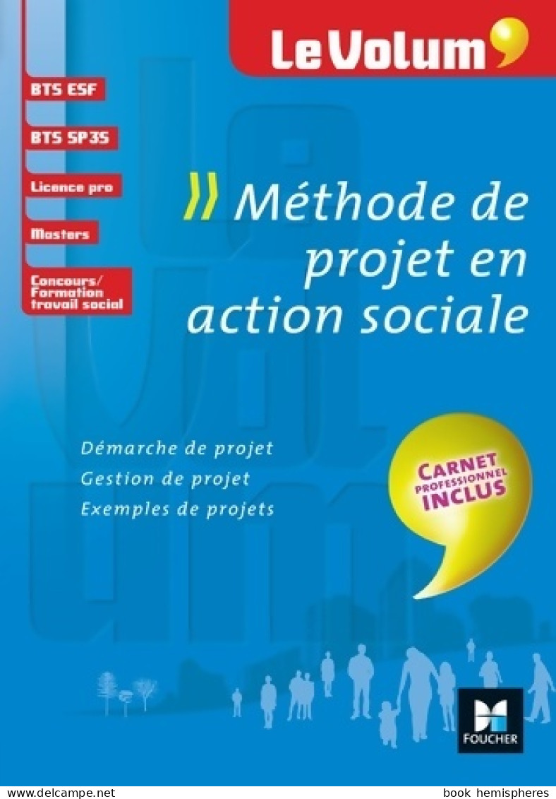 Méthode De Projet En Action Sociale - Le Volum' BTS - N°19 (2016) De Vincent Chevreux - Ciencia