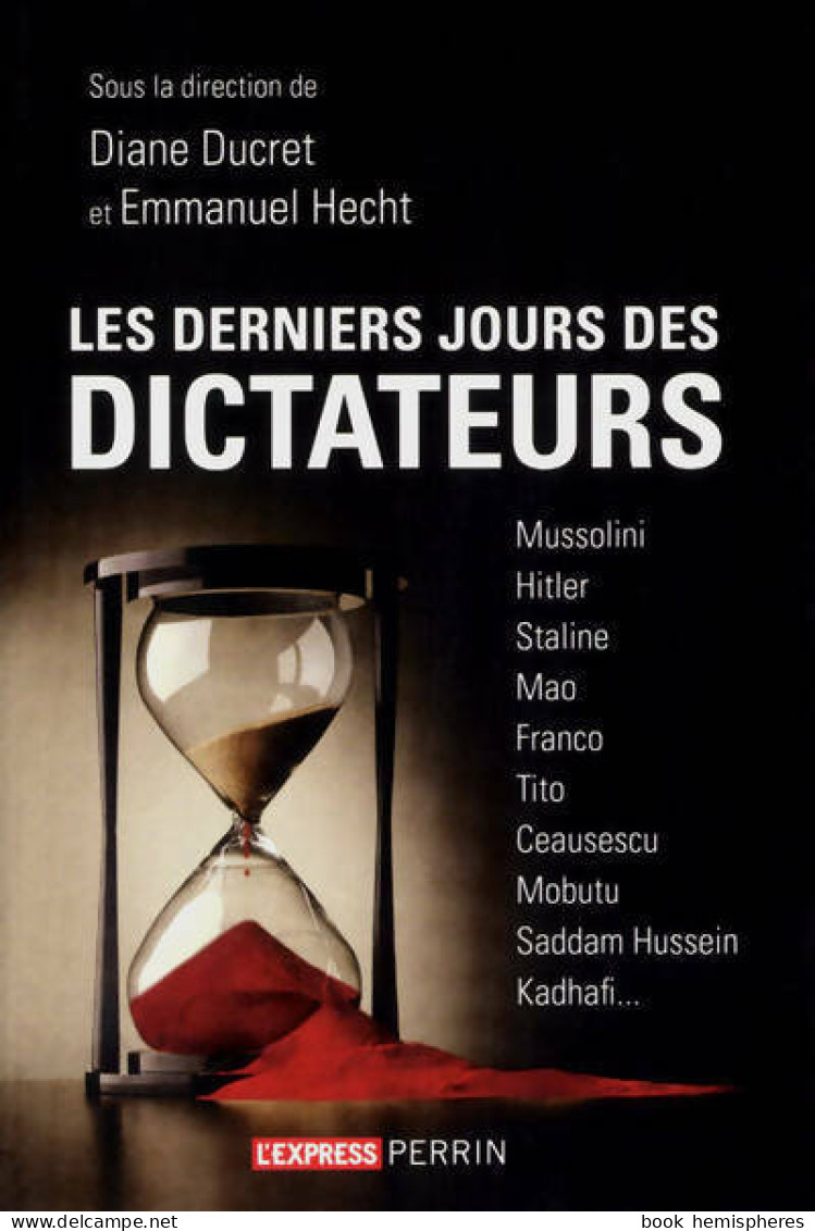 Les Derniers Jours Des Dictateurs (2012) De Collectif - Historia