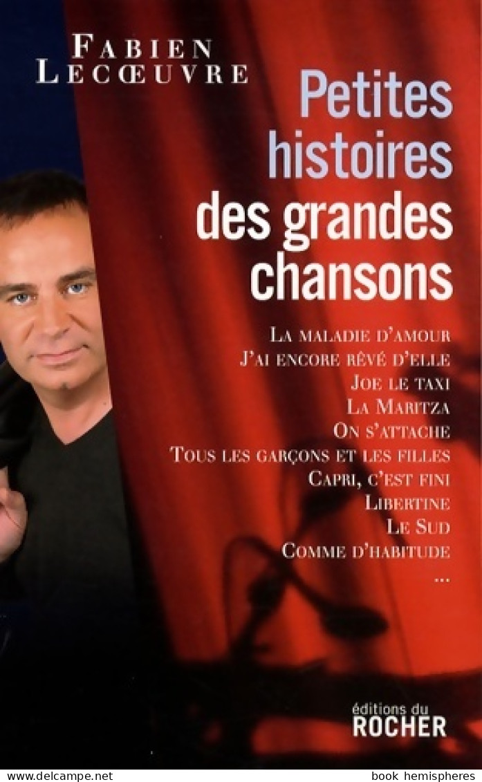 Petites Histoires Des Grandes Chansons : Volume 1 (2009) De Laurent Abrial - Musique