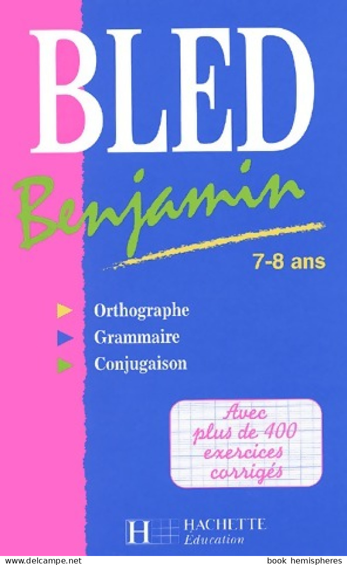 Bled Benjamin (2001) De Daniel Berlion - 6-12 Jaar