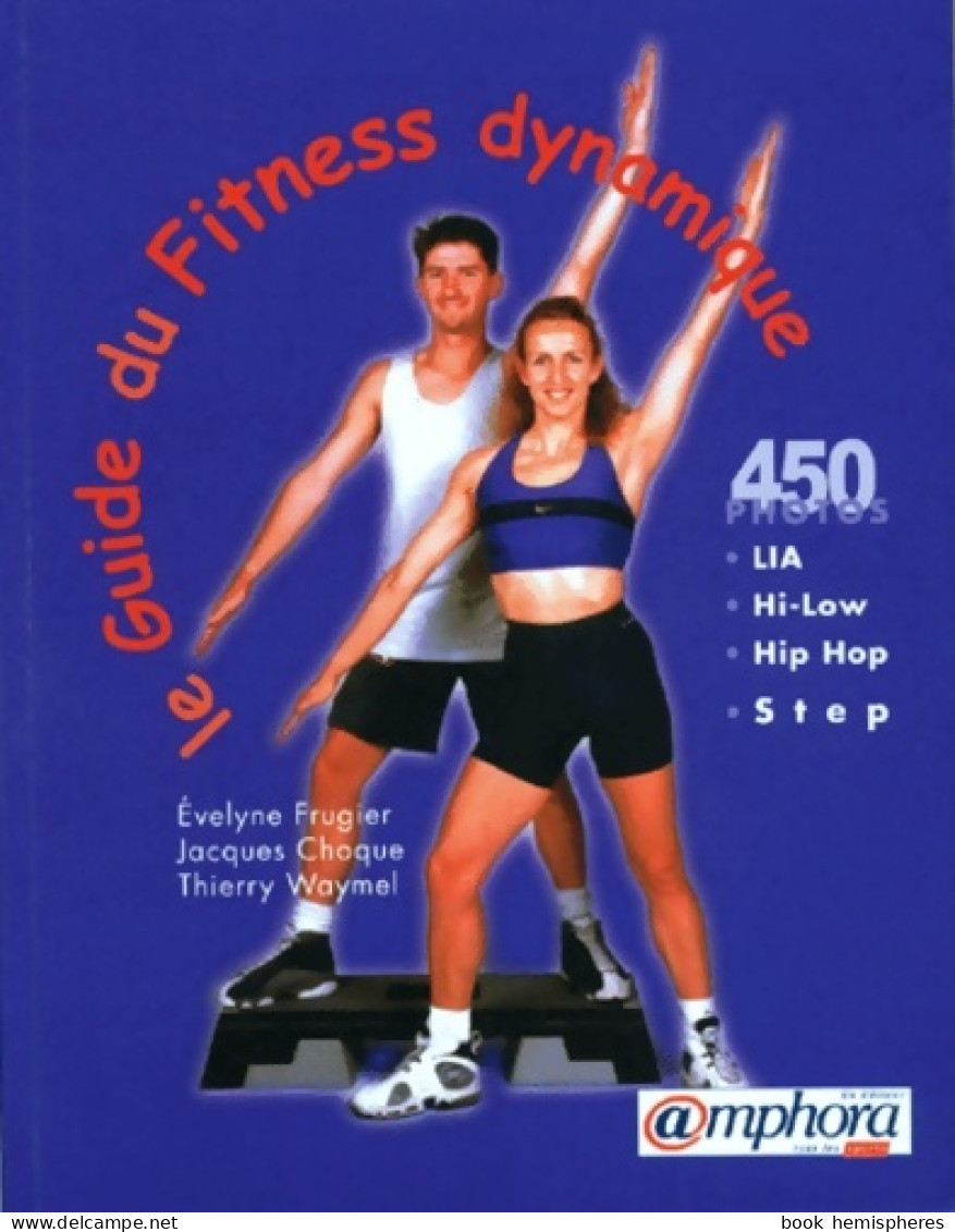 Le Guide Du Fitness Dynamique (2008) De E. Frugier - Deportes