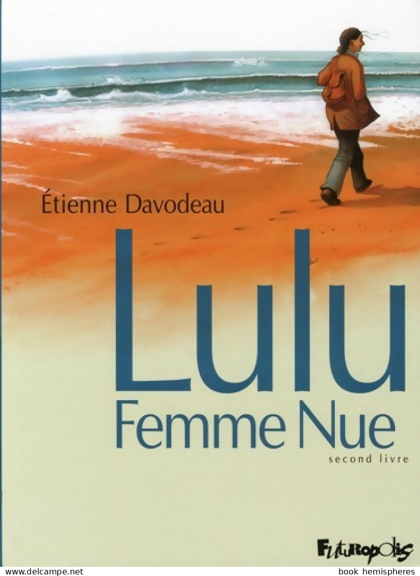 Lulu Femme Nue : Second Livre (2010) De Etienne Davodeau - Other & Unclassified