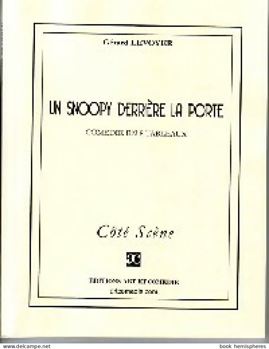 Un Snoopy Derrière La Porte (2008) De Gérard Levoyer - Andere & Zonder Classificatie