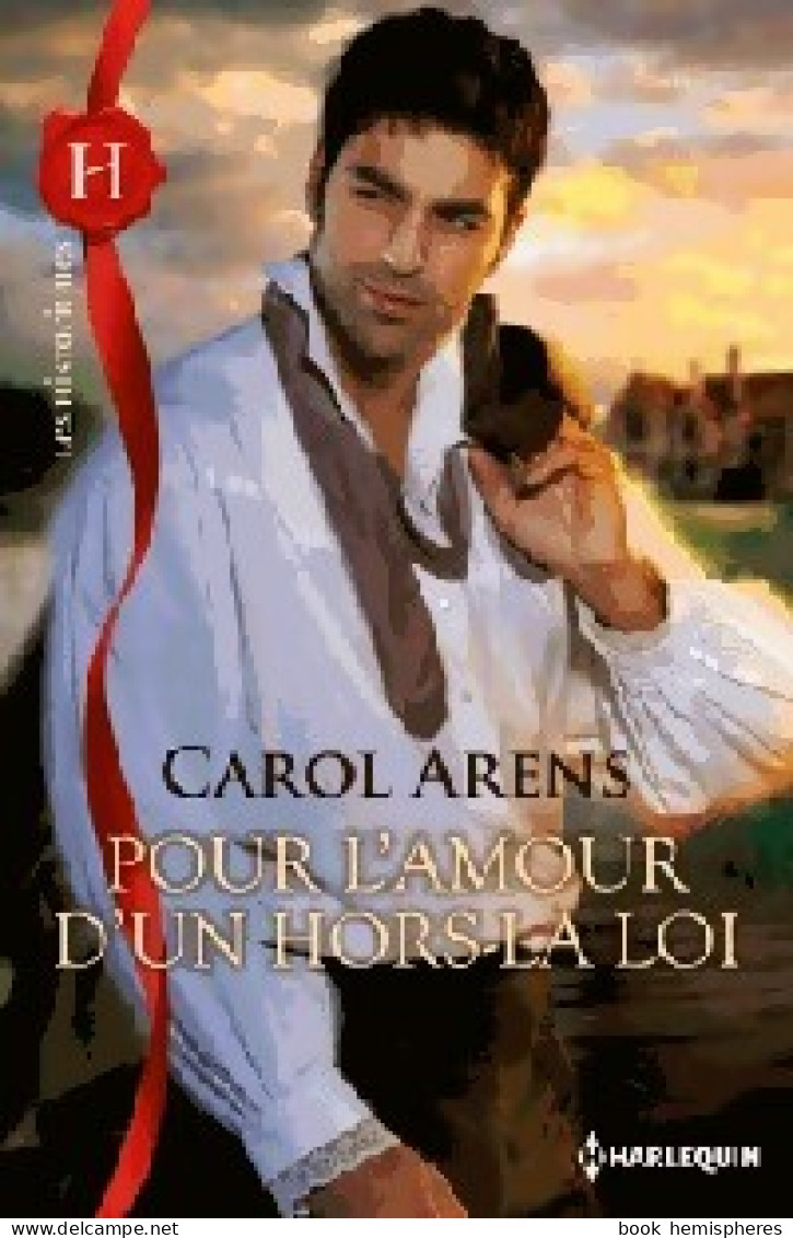 Pour L'amour D'un Hors-la-loi (2013) De Carol Arens - Romantique