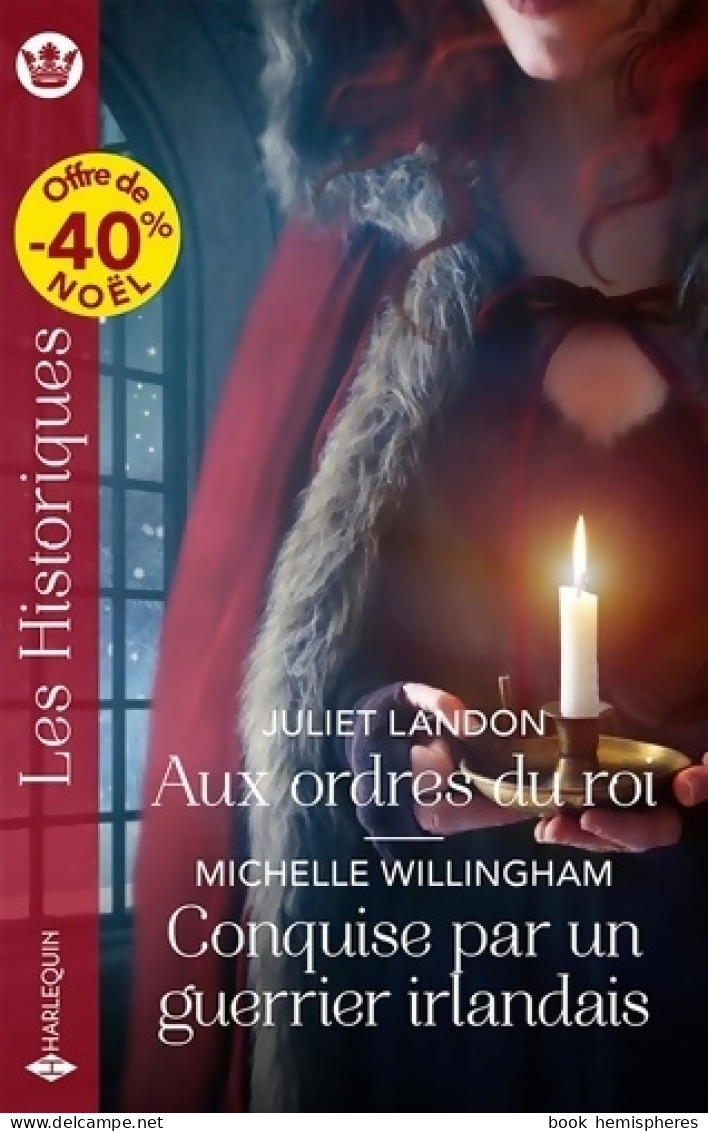 Aux Ordres Du Roi - Conquise Par Un Guerrier Irlandais (2023) De Juliet Landon - Romantik