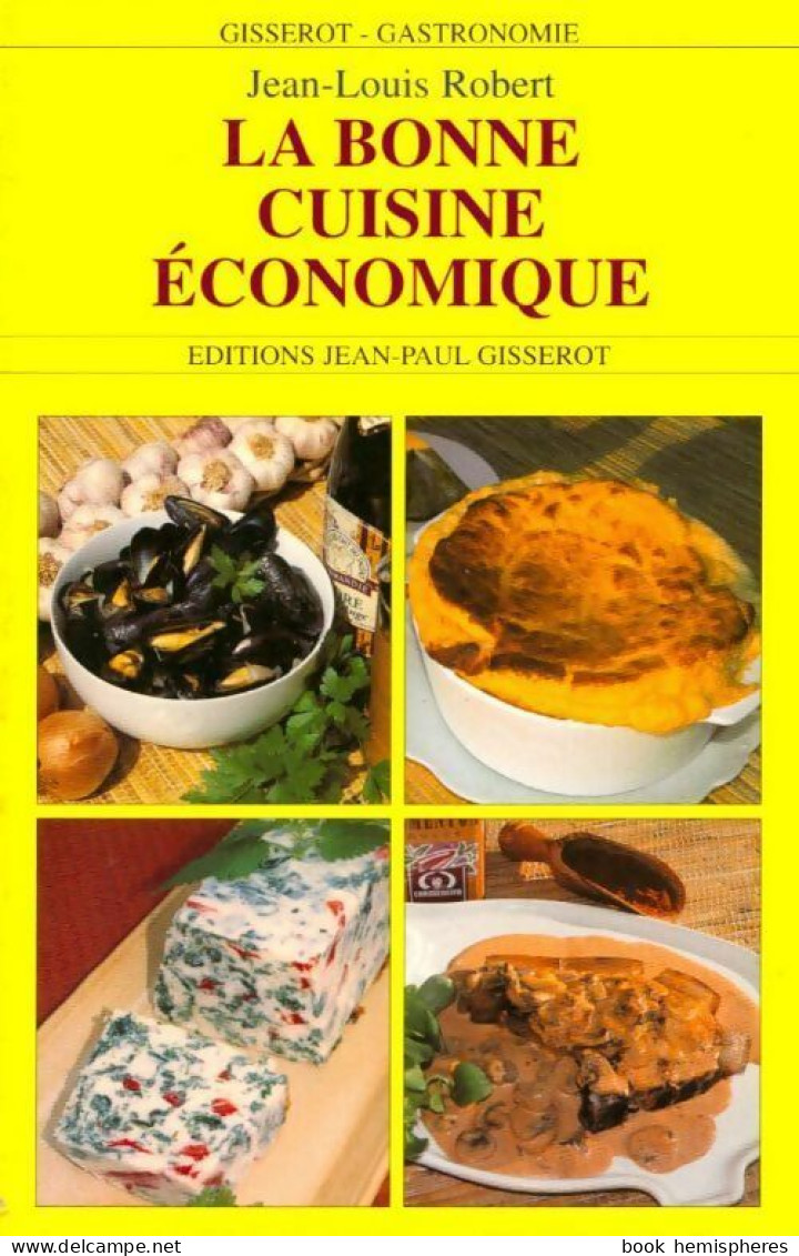 La Bonne Cuisine économique (2001) De Jean-Louis Robert - Gastronomie