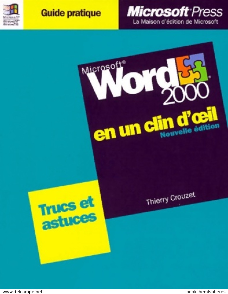 Microsoft Word 2000 En Un Clin D'oeil (1999) De Thierry Crouzet - Informatica