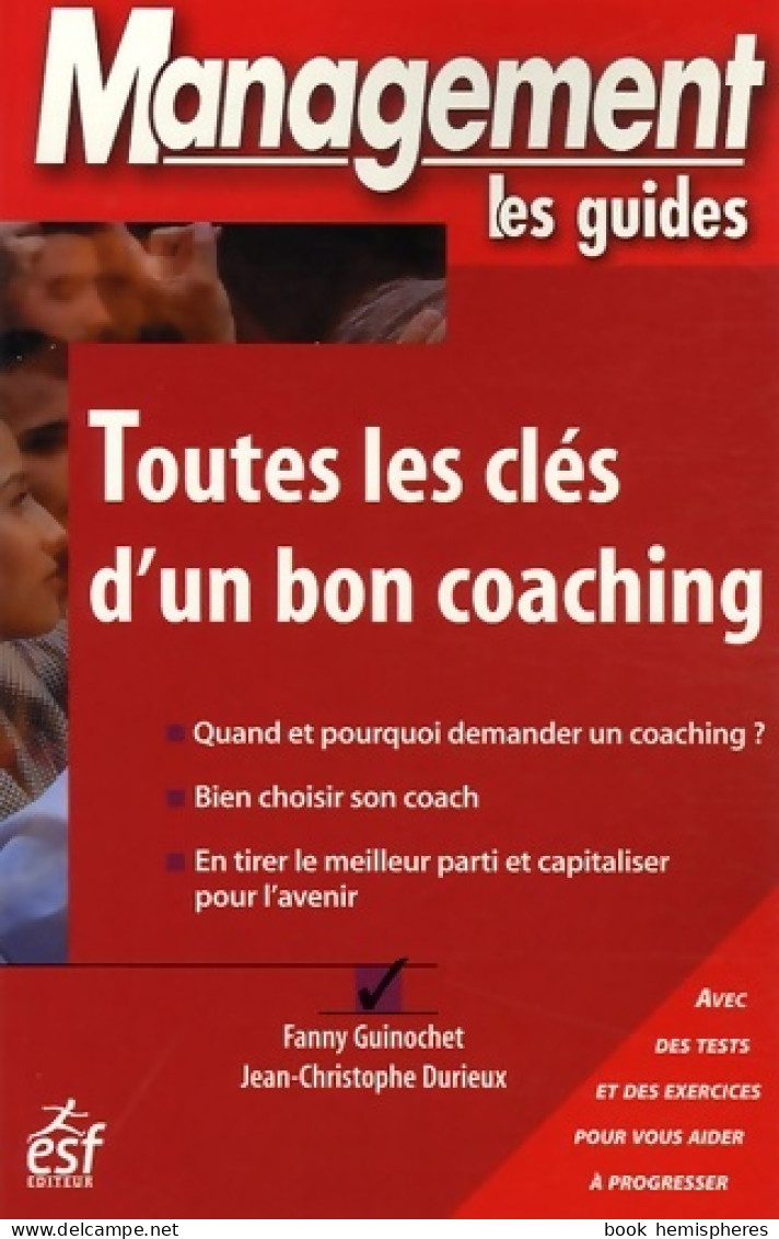 Toutes Les Clés D'un Bon Coaching (2006) De Fanny Guinochet - Handel