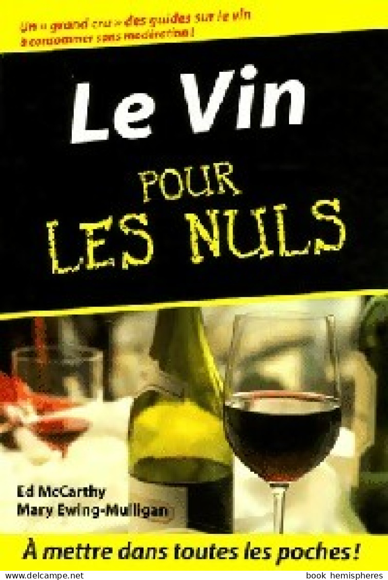 Le Vin Pour Les Nuls (2005) De Ed Mccarthy - Gastronomie