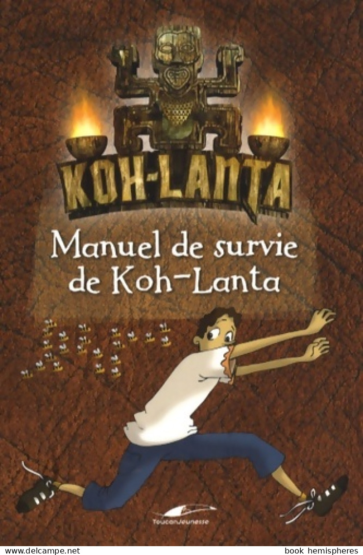 Manuel De Survie De Koh-Lanta (2008) De Dominique De Coster - Humour