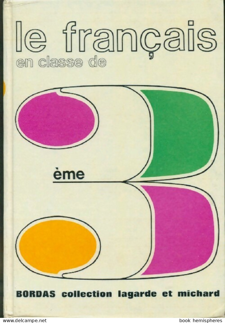 Le Français En Classe De 3e (1971) De Collectif - 12-18 Years Old
