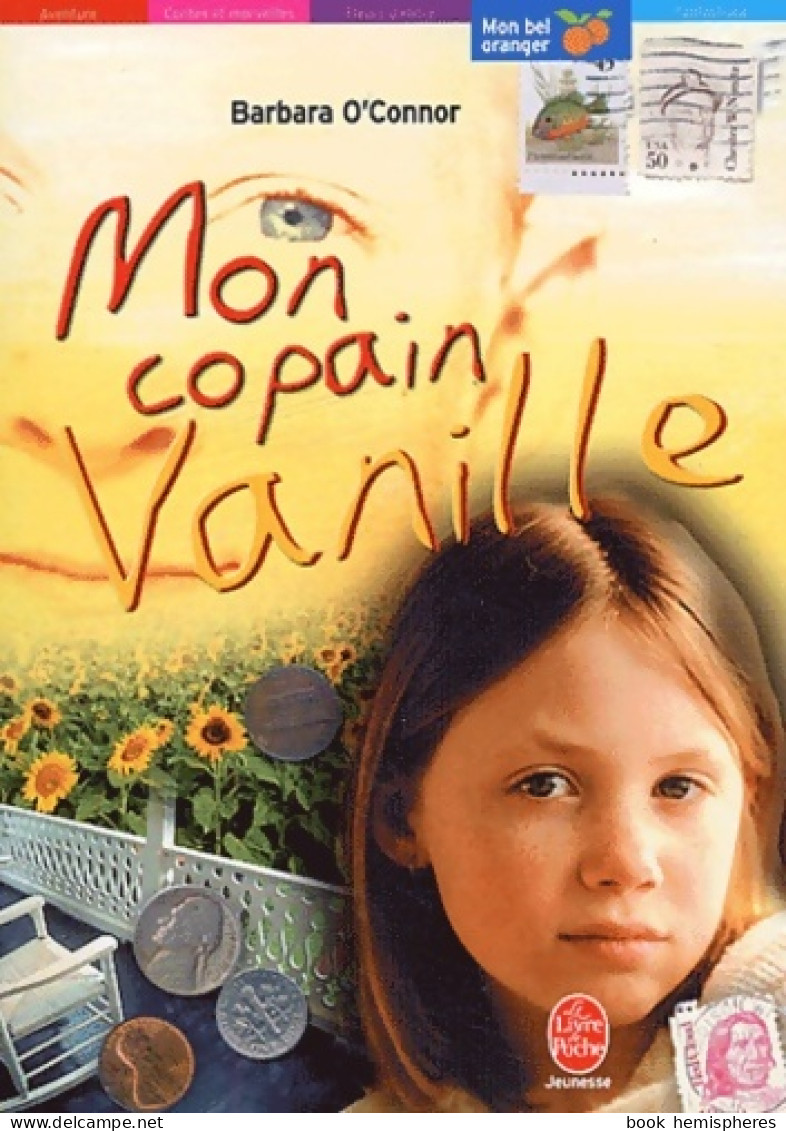 Mon Copain Vanille (2003) De Barbara O'Connor - Autres & Non Classés