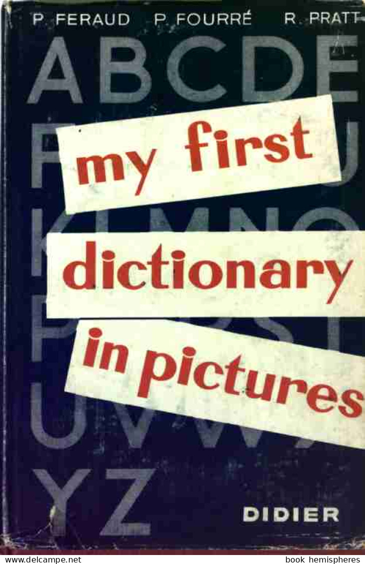 My First Dictionary In Pictures (1963) De P. Féraud - Dictionnaires