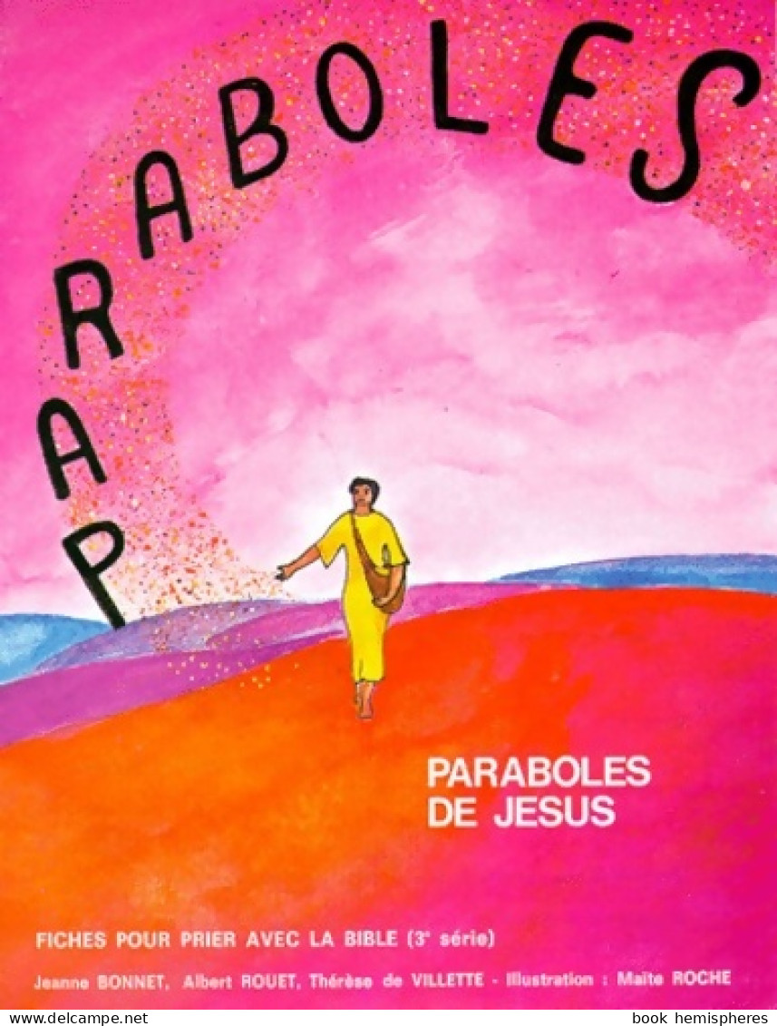 Fiches Pour Prier Avec La Bible : 3ème Série Paraboles De Jésus (1993) De Maïte Roche - Religion