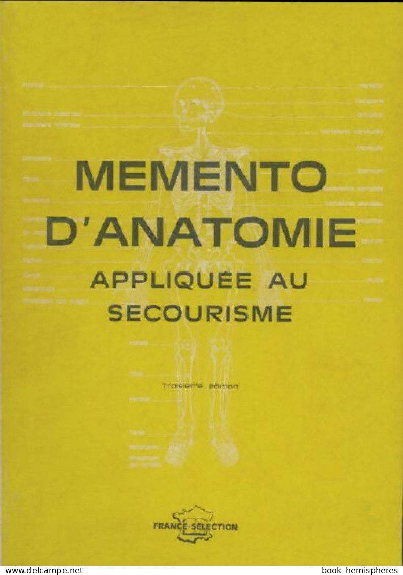 Memento D'anatomie Appliquée Au Secourisme (1986) De Collectif - Santé