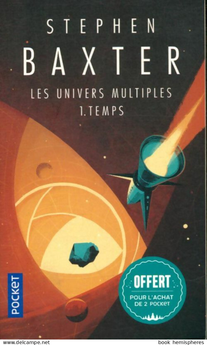 Les Univers Multiples Tome I : Temps  (2010) De Stephen Baxter - Autres & Non Classés