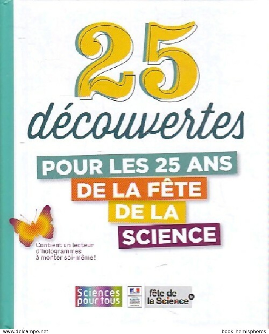 25 Découverts Pour Les 25 Ans De La Fête De La Science (2016) De Inconnu - Wissenschaft