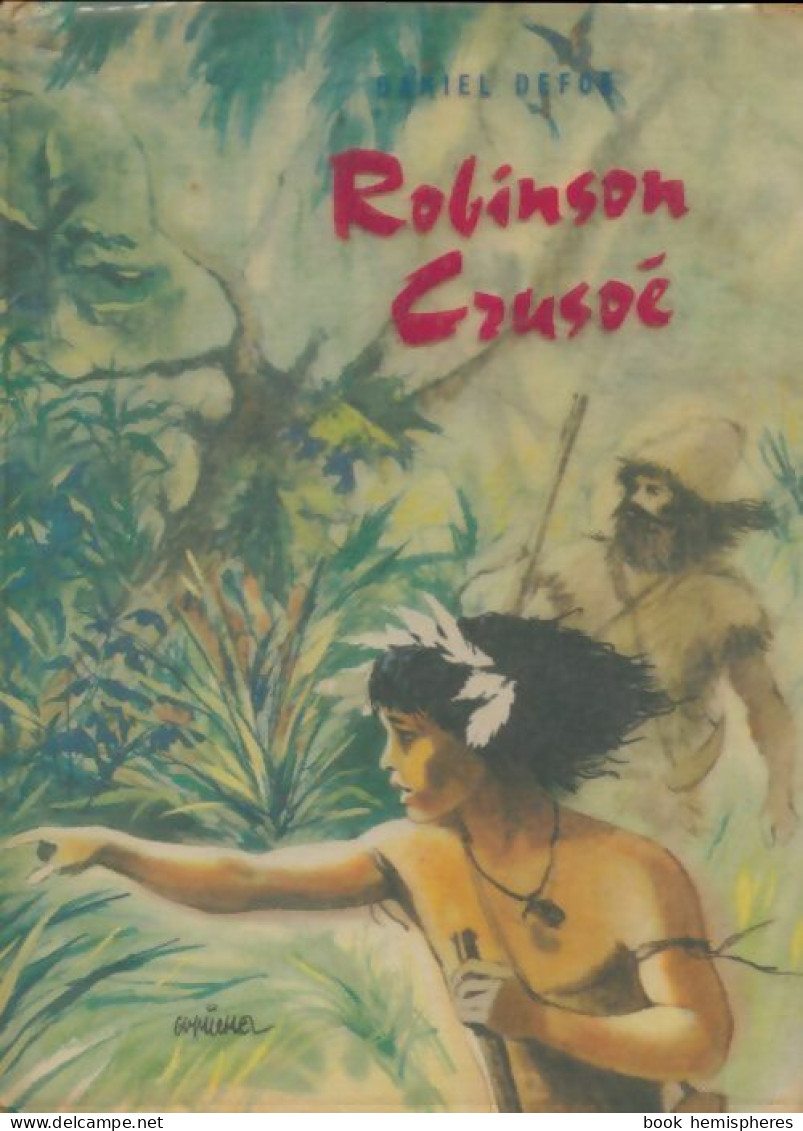 Robinson Crusoe (1964) De Defoe Daniel - Autres & Non Classés
