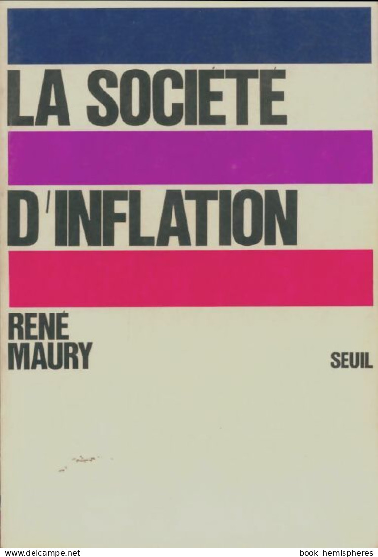 La Société D'inflation (1973) De René Maury - Economie