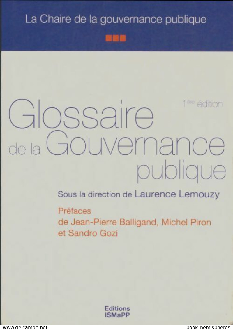 Glossaire De La Gouvernance Publique (2010) De Collectif - Politik