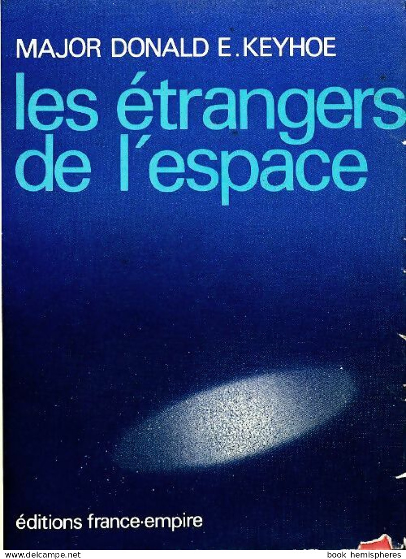 Les étrangers De L'espace (1975) De Donald Keyhoe - Esoterismo