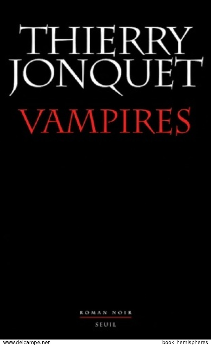 Vampires (2011) De Thierry Jonquet - Toverachtigroman