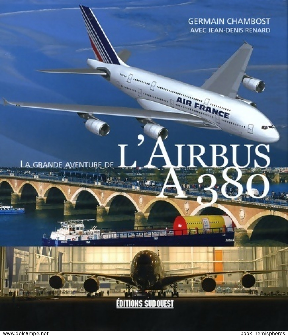 La Grande Aventure De L'airbus A380 (2005) De Germain Chambost - AeroAirplanes