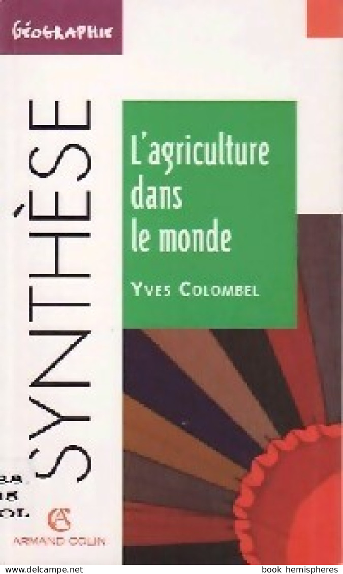 L'agriculture Dans Le Monde (1998) De Yves Colombel - Economía
