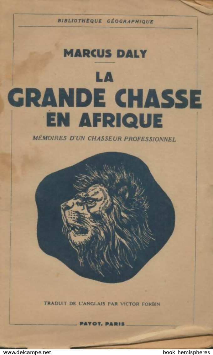 La Grande Chasse En Afrique (1947) De Marcus Daly - Caza/Pezca