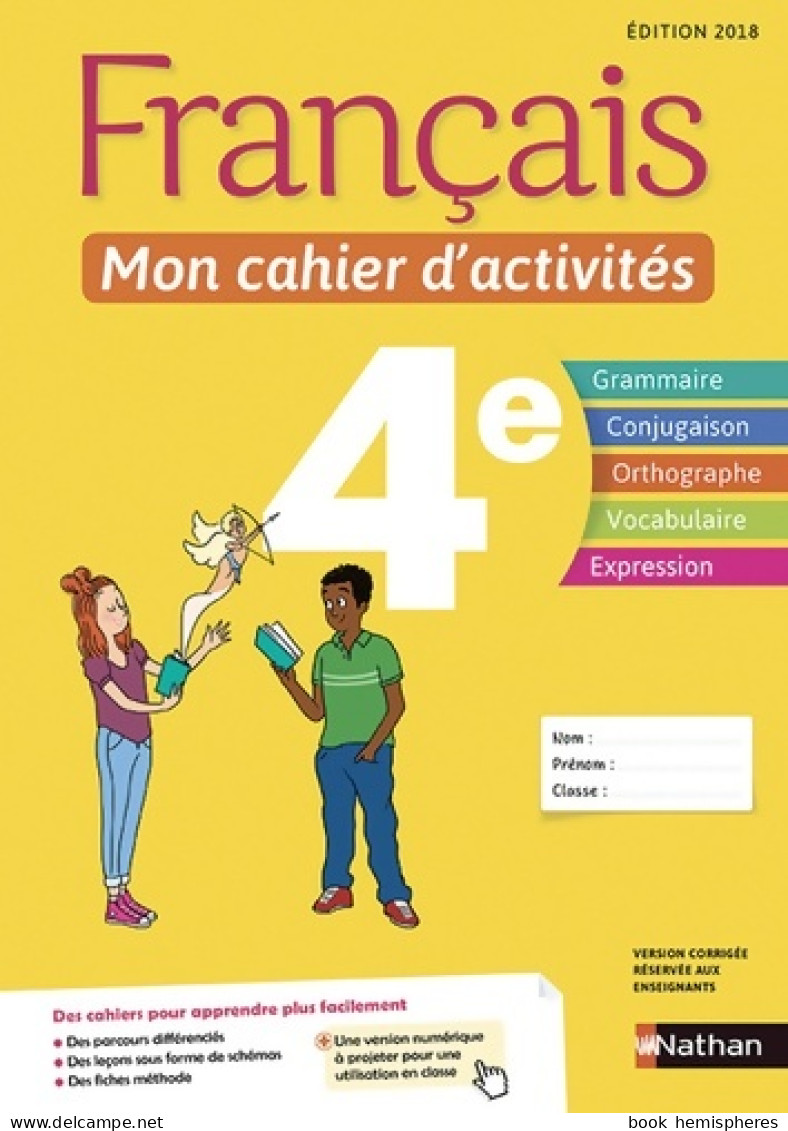 Français - Mon Cahier D'activités - 4e (2018) De Stéphanie Callet - 12-18 Jahre