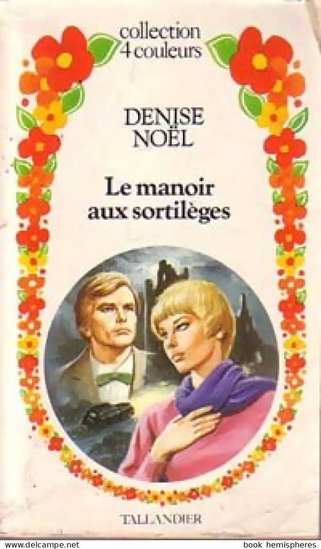 Le Manoir Aux Sortilèges (1978) De Denise Noël - Romantik