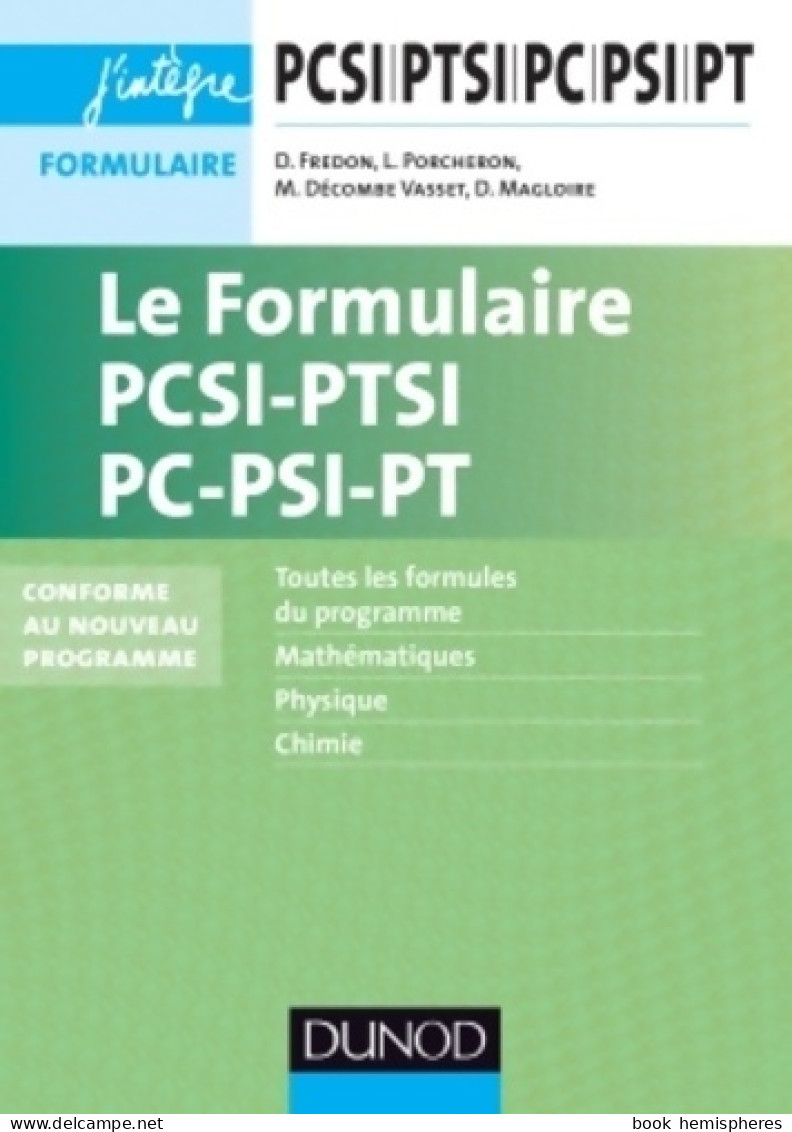 Le Formulaire PCSI-PTSI, PC-PSI-PT (2014) De Lionel Porcheron - 18 Ans Et Plus