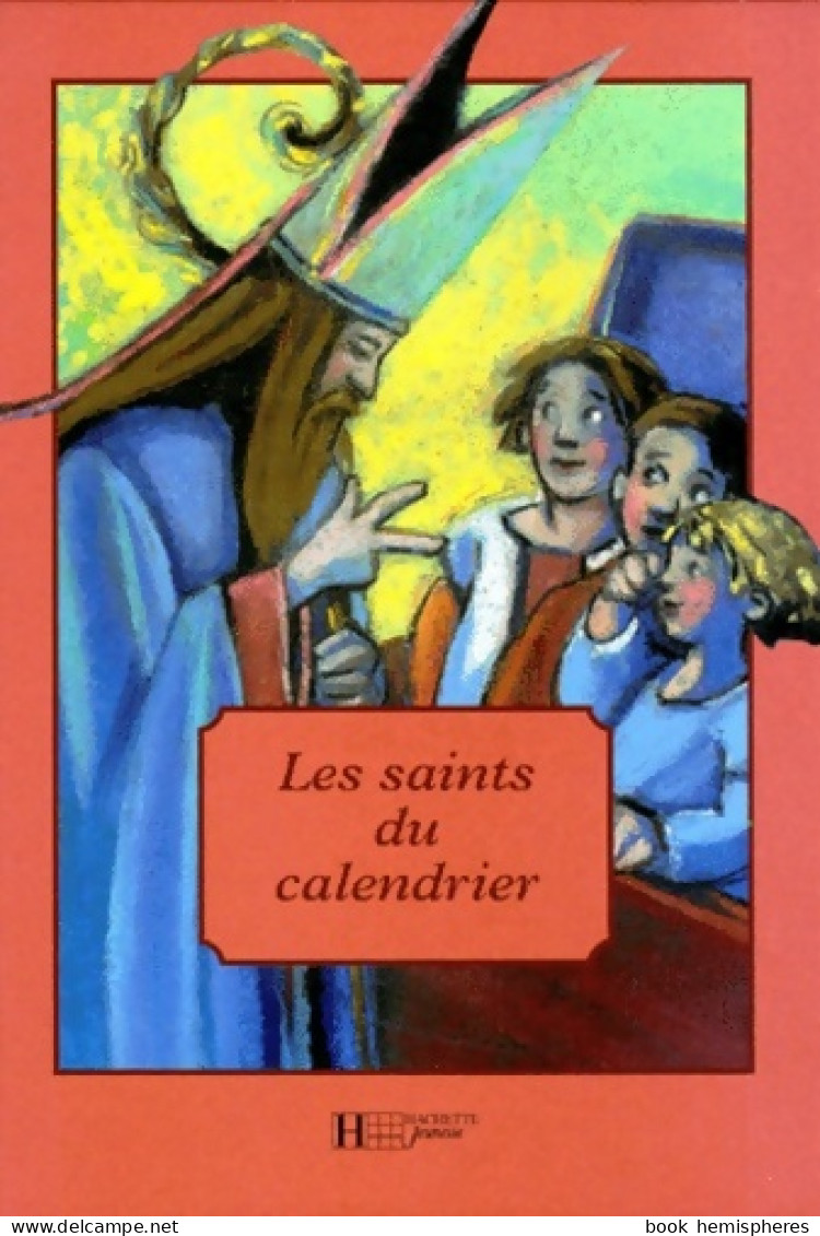 Les Saints Du Calendrier (1999) De Pierre Seigneur - Religion