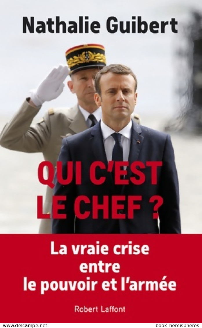 Qui C'est Le Chef ? (2018) De Nathalie Guibert - Politique