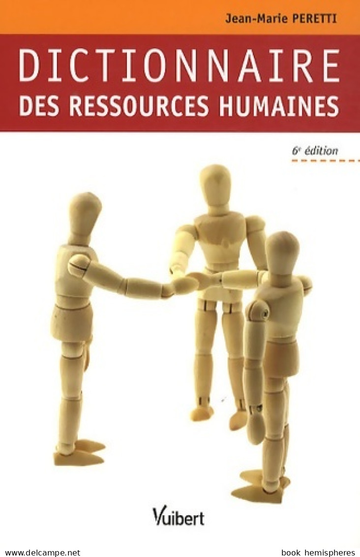 Dictionnaire Des Ressources Humaines (2011) De Jean-Marie Peretti - Boekhouding & Beheer