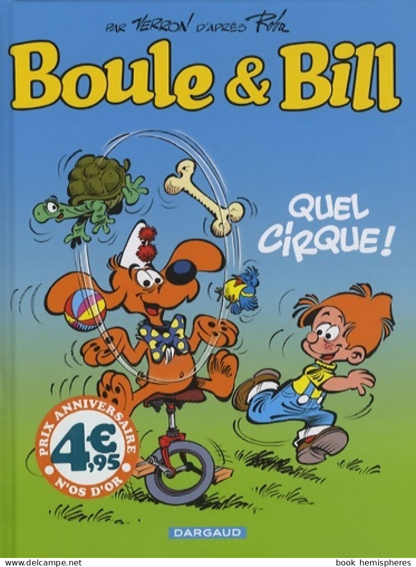 Boule Et Bill : Quel Cirque ! (petit Format) (2009) De Jean Roba - Sonstige & Ohne Zuordnung